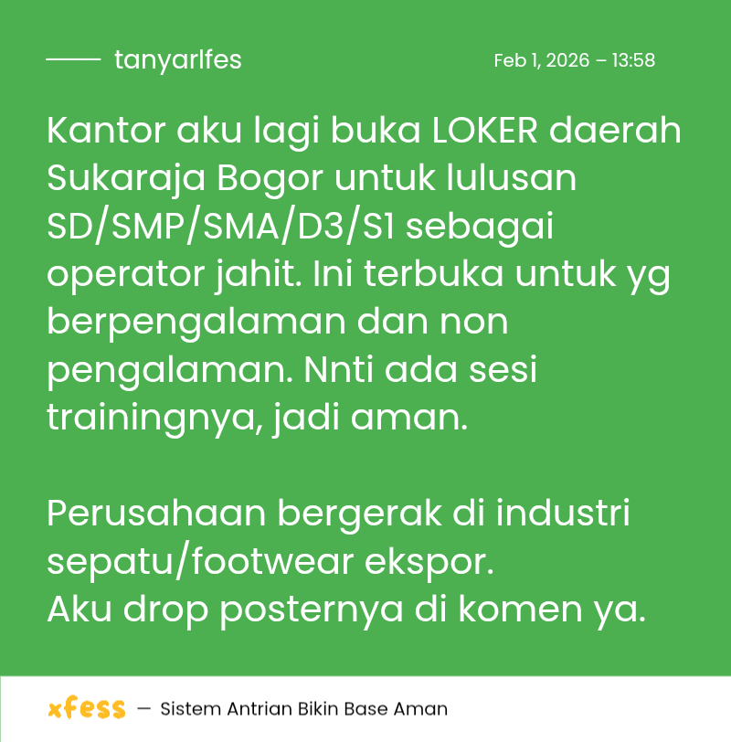 tanyarlfes's tweet photo. 💚 Kantor aku buka loker untuk daerah Bogor. Lulusan SD/SMP/SMA/D3/S1 bisa apply https://t.co/9hdwtRm5lq