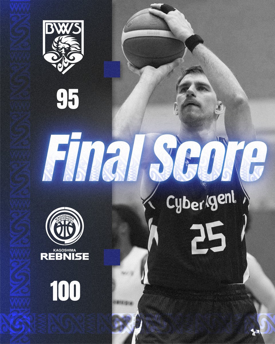 🌪FINAL SCORE🌪 ----------------- LOSE #福井ブローウィンズ 95-100