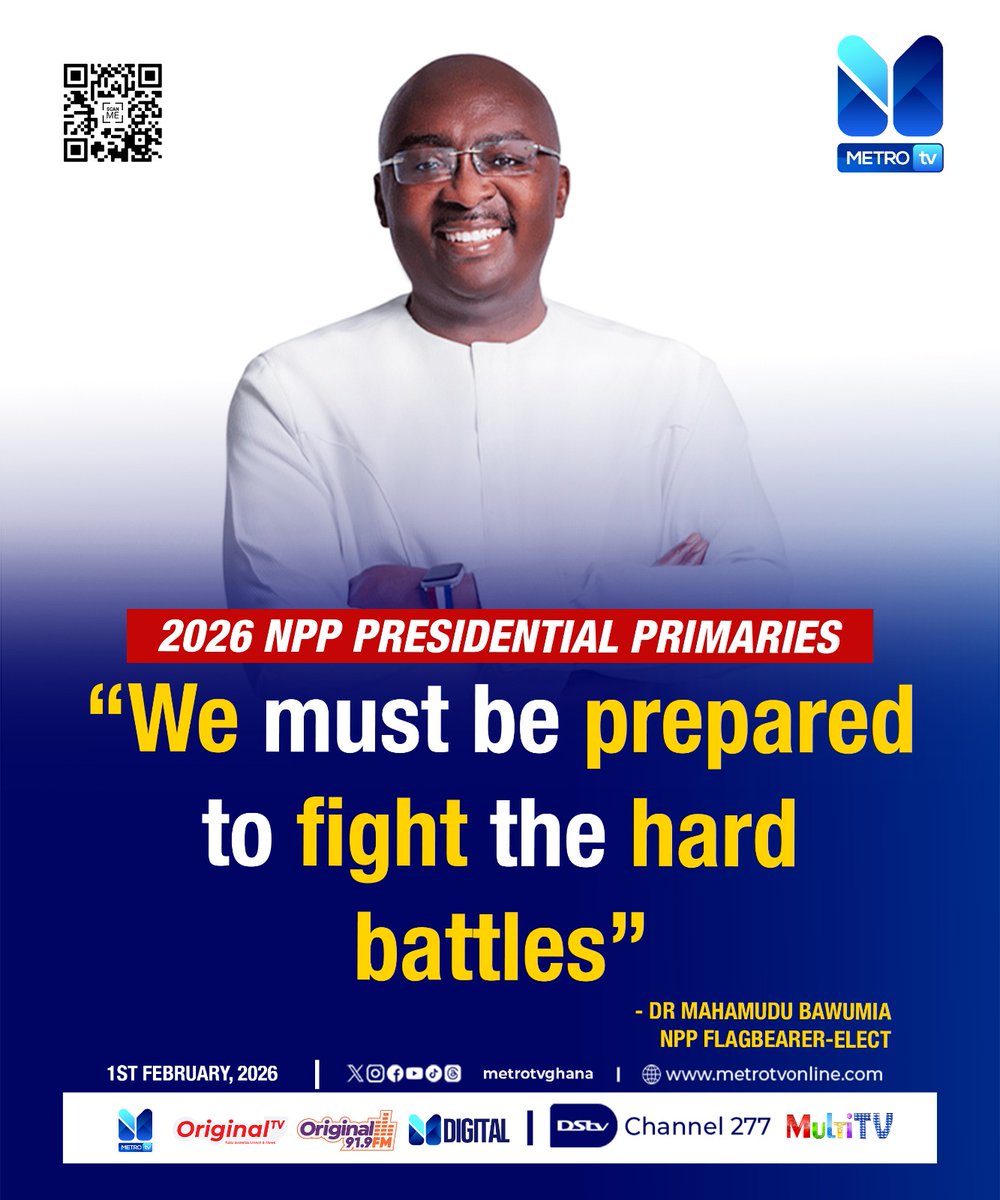 metrotvgh's tweet photo. "We must be prepared to fight the hard battles." - Dr Bawumia, NPP Flagbearer-Elect
#NPPPrimaries2026 #ElectionCentral #MetroTVGhana #OriginalTV #Original919FM https://t.co/fKilBdS5PD