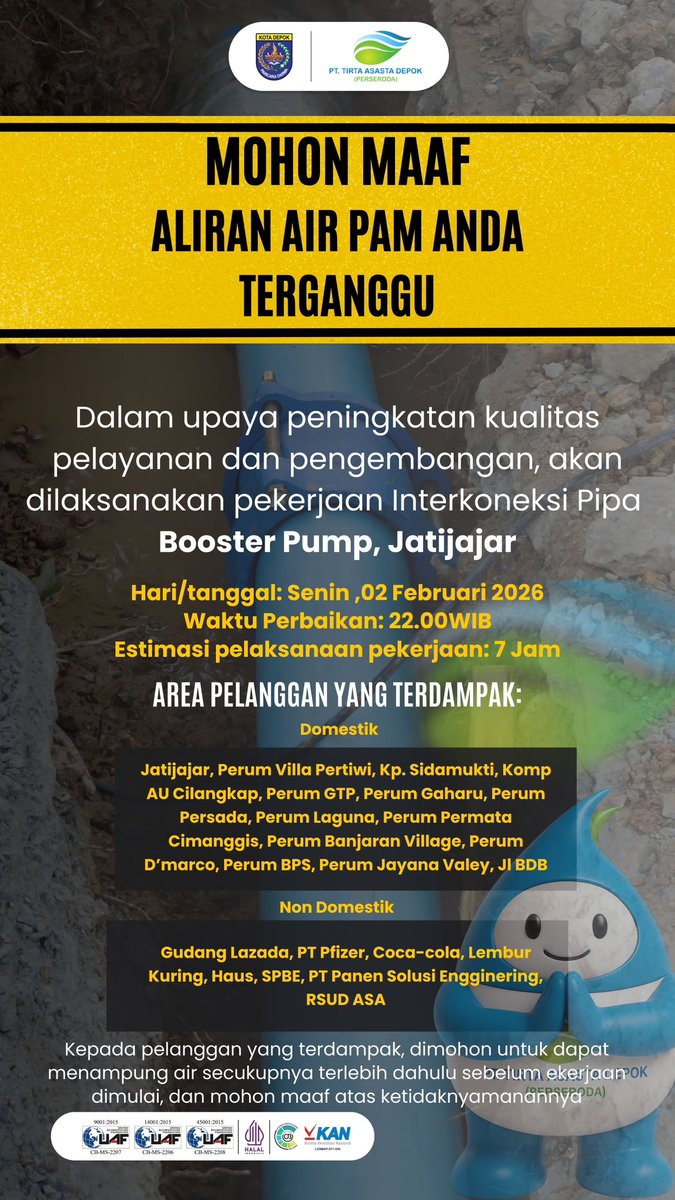 TirtaAsasta's tweet photo. Hallo #KawanAsasta, mohon maaf atas ketidaknyamanannnya, dalam rangka meningkatkan pelayanan akan dilaksanakan pekerjaan interkoneksi pipa Booster Pomp Jatijajar. Senin 02 Februari 2026.
Dimohon untuk menampung air secukupnya sebelum pekerjaan dimulai.
#PDAM
#TirtaAsasta https://t.co/aTeM2fbtZt