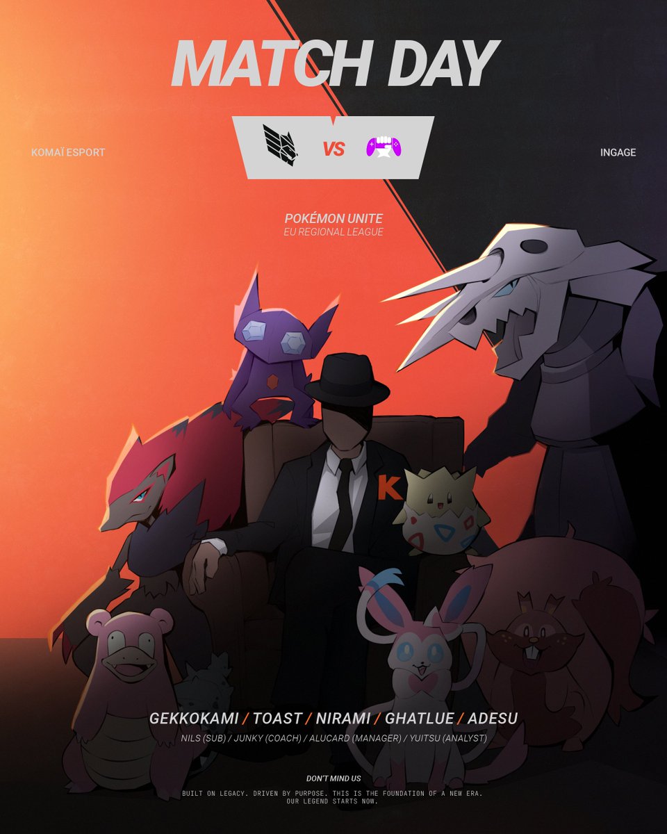 It's a huge day for us in this <a href="/UniteEsports/">Pokémon UNITE Championship Series</a> season!
- First match of the day against <a href="/INGAGEGG/">INGAGE</a> at 3PM
- Next <a href="/TeamPepsMAX/">TEAM PEPS</a> at 7PM on official broadcast!

See you there!

<a href="/GekkOkami/">GekkOkami</a>
<a href="/Ghatlue/">Ghatlue</a>
<a href="/Leognaus/">Nirami</a>
<a href="/ADESuUnite/">ADESu</a>
<a href="/Toast_Unite/">Toast</a>
<a href="/Nils2078/">Nils</a>

<a href="/JunkyGS/">Komaï JunkyGS</a>
<a href="/Alucard_PU/">KOM・Alucard</a>
<a href="/SpataforaS/">Steeve Spatafora</a>