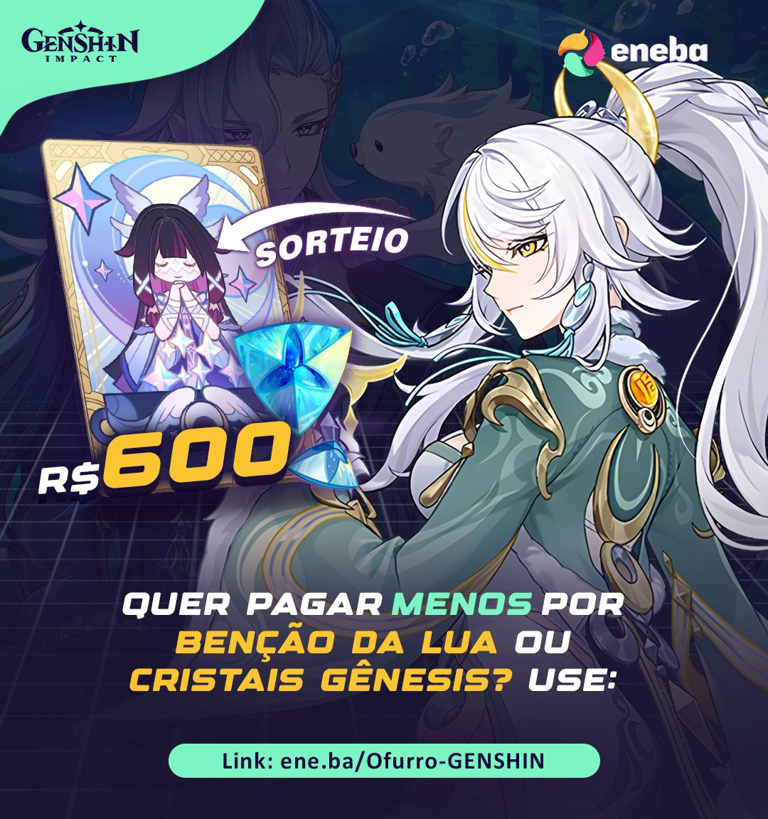 💎 Sorteio de 600 REAIS em Genshin Impact;

✦ Para participar ✦
• Acesse: ene.ba/Ofurro-BigGIVE…

Além disso, quem Curtir+RT esse post vai concorrer a uma Benção da Lua!
• Resultados (benção): 15/02
• Esse sorteio está acontecendo graças a Eneba!
• ene.ba/Ofurro-GENSHIN