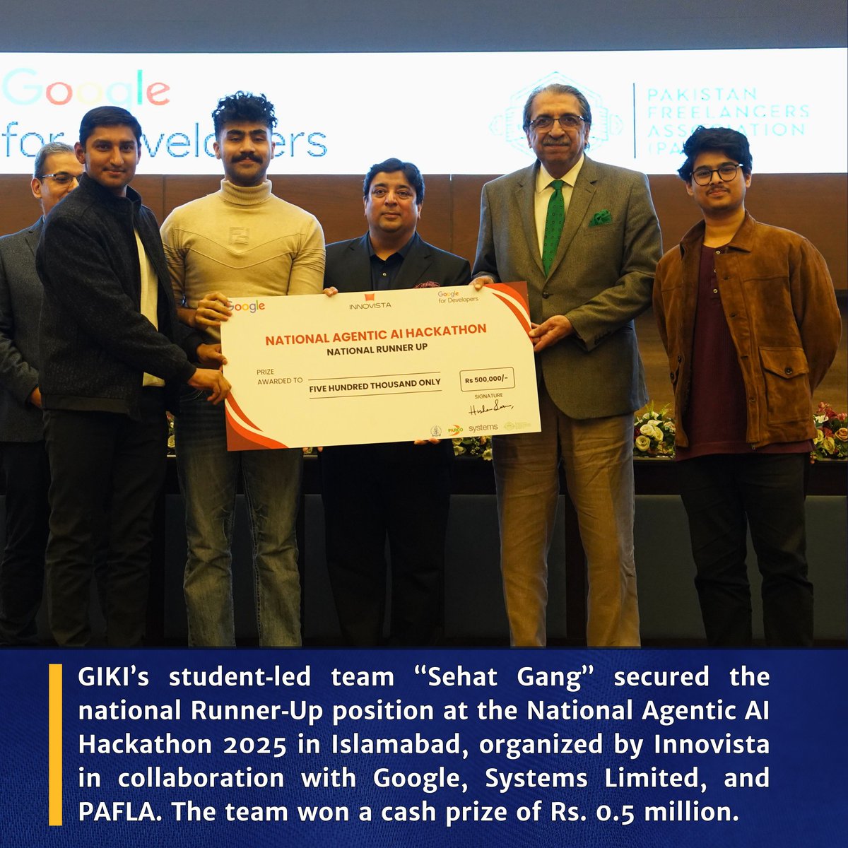 A student-led team from Ghulam Ishaq Khan Institute of Engineering Sciences and Technology achieved 2nd Place (Runner-Up) at the National Agentic AI Hackathon 2025.
Congratulations to the team Sehat Gang for this accomplishment at a national event.