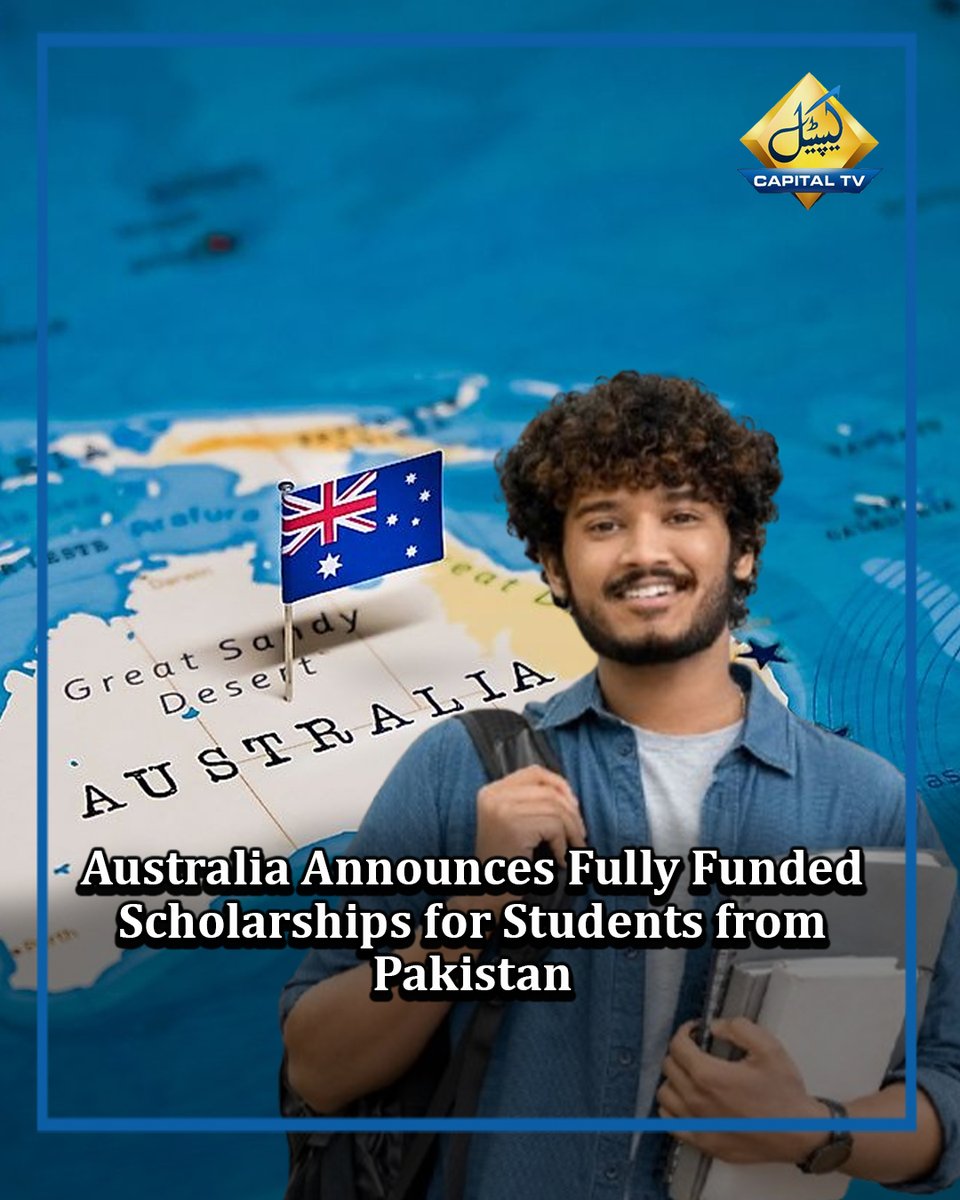 CapitalTVLive's tweet photo. Australia Announces Fully Funded Scholarships for Students from Pakistan
#AustraliaAwards #StudyInAustralia #PakistanAustralia #HigherEducation #LeadershipDevelopment #FullyFunded #EducationForDevelopment #InternationalScholarships https://t.co/ihtIFD2E8R