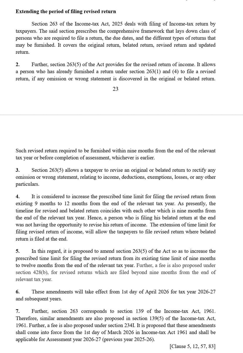 New due date for Revised ITR:

It is proposed to amend section 263(5) of the Act so as to *increase the prescribed time limit for filing the revised return from its existing time limit of nine months to twelve months from the end of the relevant tax year.*

Further, a fee is also