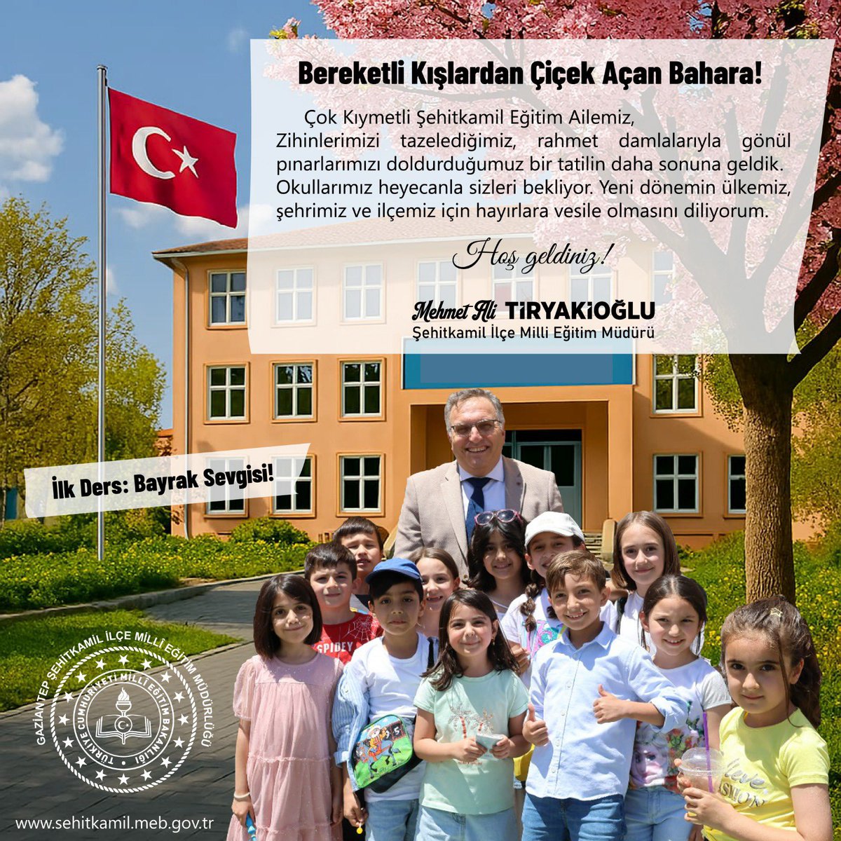 SehitkamilMEM's tweet photo. İlçe Millî Eğitim Müdürümüz Mehmet Ali Tiryakioğlu'nun 2025-2026 Eğitim Öğretim Yılı 2. Dönem Başlangıç Mesajı:

Çok Kıymetli Şehitkamil Eğitim Ailemiz, Zihinlerimizi tazelediğimiz, rahmet damlalarıyla gönül pınarlarımızı doldurduğumuz bir tatilin daha sonuna geldik.

ikinci döneme milletimizin ortak değeri olan bayrak sevgisi bilinciyle başlıyoruz. Köklerinden güç alan, değerleriyle geleceği inşa eden nesiller için; tüm velilerimizi 2 Şubat Pazartesi sabahı okullarımızdaki bayrak törenlerine davet ediyoruz. 🇹🇷

Okullarımız heyecanla evlatlarımızı ve siz değerli velilerimizi bekliyor. Yeni dönemin ülkemiz, şehrimiz ve ilçemiz için hayırlara vesile olmasını diliyorum.

#İstiklalBayraklaİstikbalMaarifle
#BayrakSevgisi
#MaarifleGelecek
#AyYıldızlıYarınlar

🤝Eğitimde el ele,hep birlikte zirveye

#Okul360
#Heryönüyleokul
#MaarifinışığındaŞehitkamil
#Erdemdeğereylem

@Yusuf__Tekin @tcmeb @kemalcebervali @gantepvaliligi @Dr_Onderarpaci @Gaziantep_MEM 
@omeryamli @M_A_Tiryakioglu