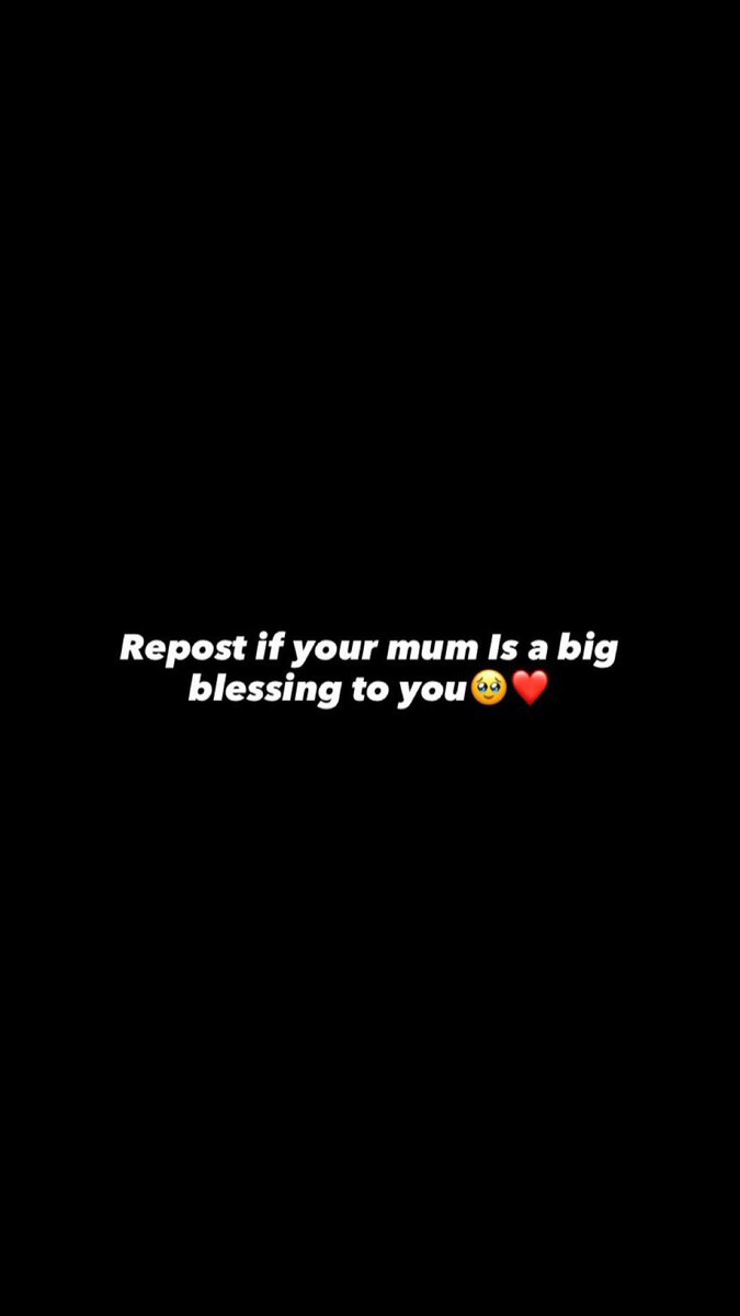 My Mum is a big blessing to me