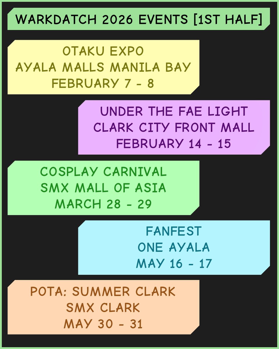 WarkDatch's tweet photo. Eyy here are my conventions for the first half of 2026 (so far), also my first time doing cons in Metro Manila.

I'm very excited^^ https://t.co/cieDbIf9ld