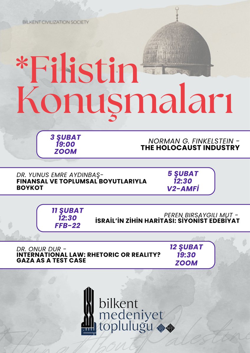 Filistin ve Gazze’de yıllardır süren mezalimi; insani, toplumsal, ekonomik, politik ve hukuki boyutlarıyla Şubat ayı boyunca ele alacağımız konferans serimize tüm Bilkentliler davetlidir.

📌 3 Şubat Salı: The Holocaust Industry – Norman G. Finkelstein 

📌 5 Şubat Perşembe: