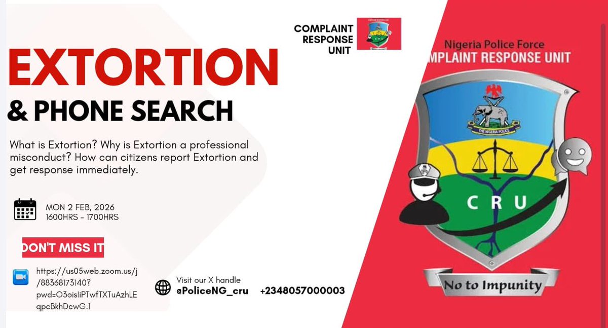 PoliceNG_CRU's tweet photo. The Complaint Response Unit is inviting you to a scheduled Zoom meeting.

Topic: WHAT IS EXTORTION AND PHONE SEARCH?
Time: Feb 2, 2026 04:00 PM West Central Africa
Join Zoom Meeting
https://t.co/yPi9k1lBVx

Meeting ID: 883 6817 3140
Passcode: 0D3Pwm https://t.co/gfzvHjTJ8l