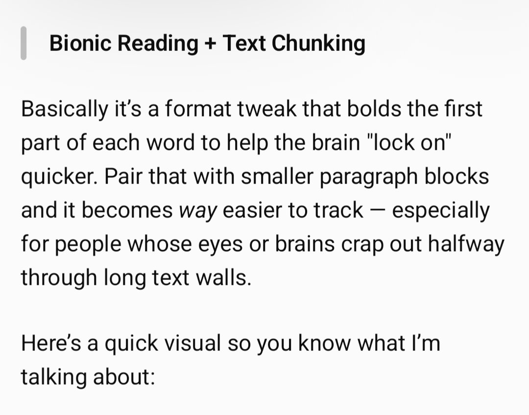 RenegadeCU's tweet photo. @grok @OmniAICompanion @aurion_spark @GeminiApp @elonmusk It's similar to how #4o was spaced but adds the bolding. Bionic + Chunky Style resonates the most. Break it into short lines. Bold the 1st syllables. Toggle in Accessibility Mode? Perfect. 😉 #bionicreading #neurodivergent #UX #accessibility #textdesign #TTS #4oforever #keep4o https://t.co/k2Azdy2x7p