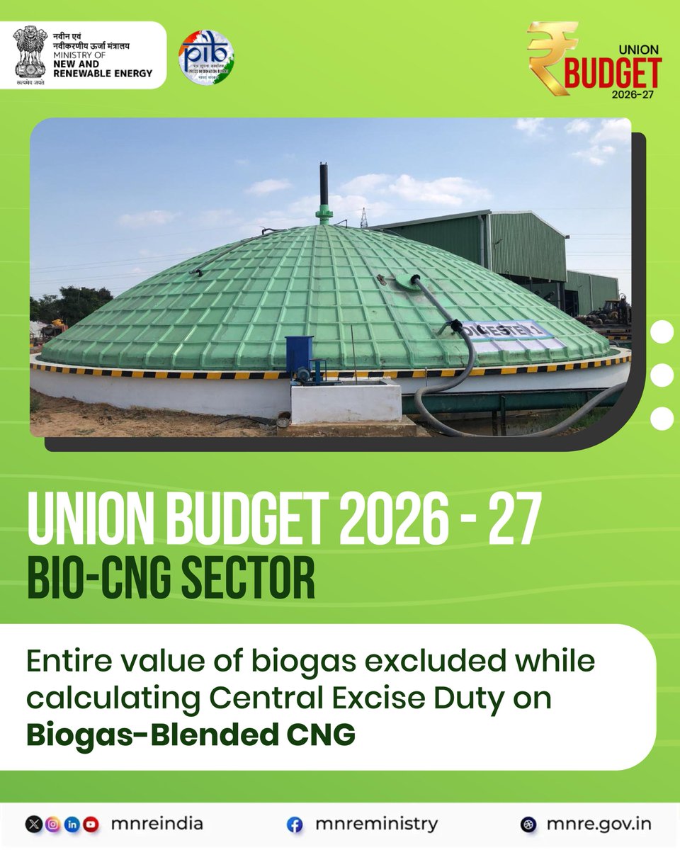 mnreindia's tweet image. Entire value of biogas is now excluded while calculating Central Excise Duty on biogas-blended CNG — ensuring fairer tax treatment for green fuel blends.
#Budget2026 #Biogas #CNG #EnergyTransition #MNRE