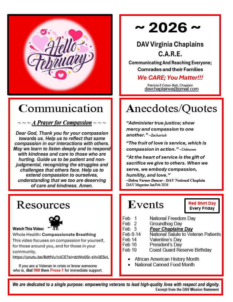 February CARE Newsletter: Compassion in Action 💙
"Show mercy and compassion to one another." ~Zechariah
🗓️ Feb 8-14: National Salute to Veteran Patients
🔴 Every Friday: Red Shirt Day
Veterans in crisis: 988 → Press 1
We CARE; You Matter.
#DAVVirginia #VeteransFirst
