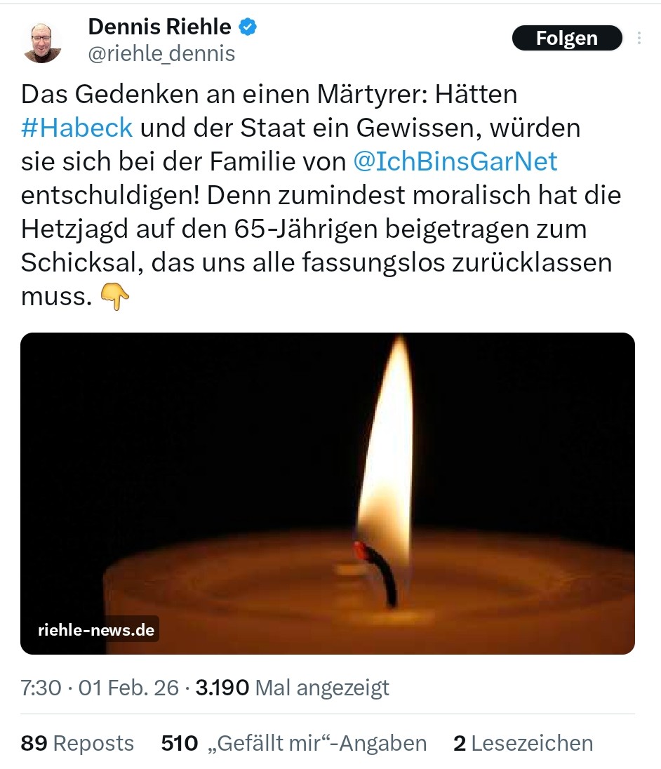 Es ist immer traurig, wenn jemand stirbt. Vor allem für die Angehörigen und Freunde.

Aber wieso jetzt diese Glorifizierung? Oder ist man froh, endlich einen "eigenen Charlie Kirk" zu haben? Und dann noch das unsägliche "Habeck ist schuld". Verdrehung der Fakten.