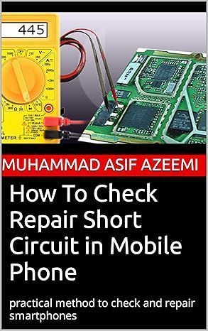 MuhammadAsiFaz's tweet image. Learn check short circuit in mobile phones with our step-by-step guide 🛠️ From using a multimeter to finding half shorting, we've got you covered💡 Check out new  book🚀 #TechFix #howto #MobileRepairing #phonerepair #smartphonerepair #stepbystep amazon.com/dp/B081B4VPVG