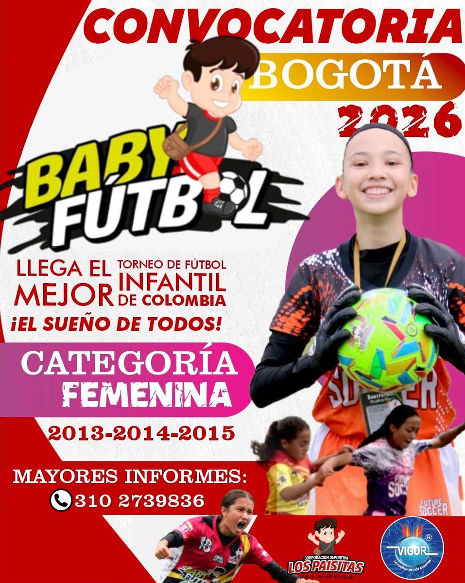 henryzipa's tweet photo. ¡LLEGA LA ELIMINATORIA Babyfútbol Bogotá 2026❗👧🏼⚽👶🏼

Hemos hecho historia en #Medellín y queremos que tu equipo haga parte de este nuevo ciclo, porque⚽✨ #ElSueñoContinúa.

VIGOR LA FUERZA DE LOS EVENTOS, con la autorización de LA CORPORACION DEPORTIVA LOS PAISITAS https://t.co/JfgzVzzHI8