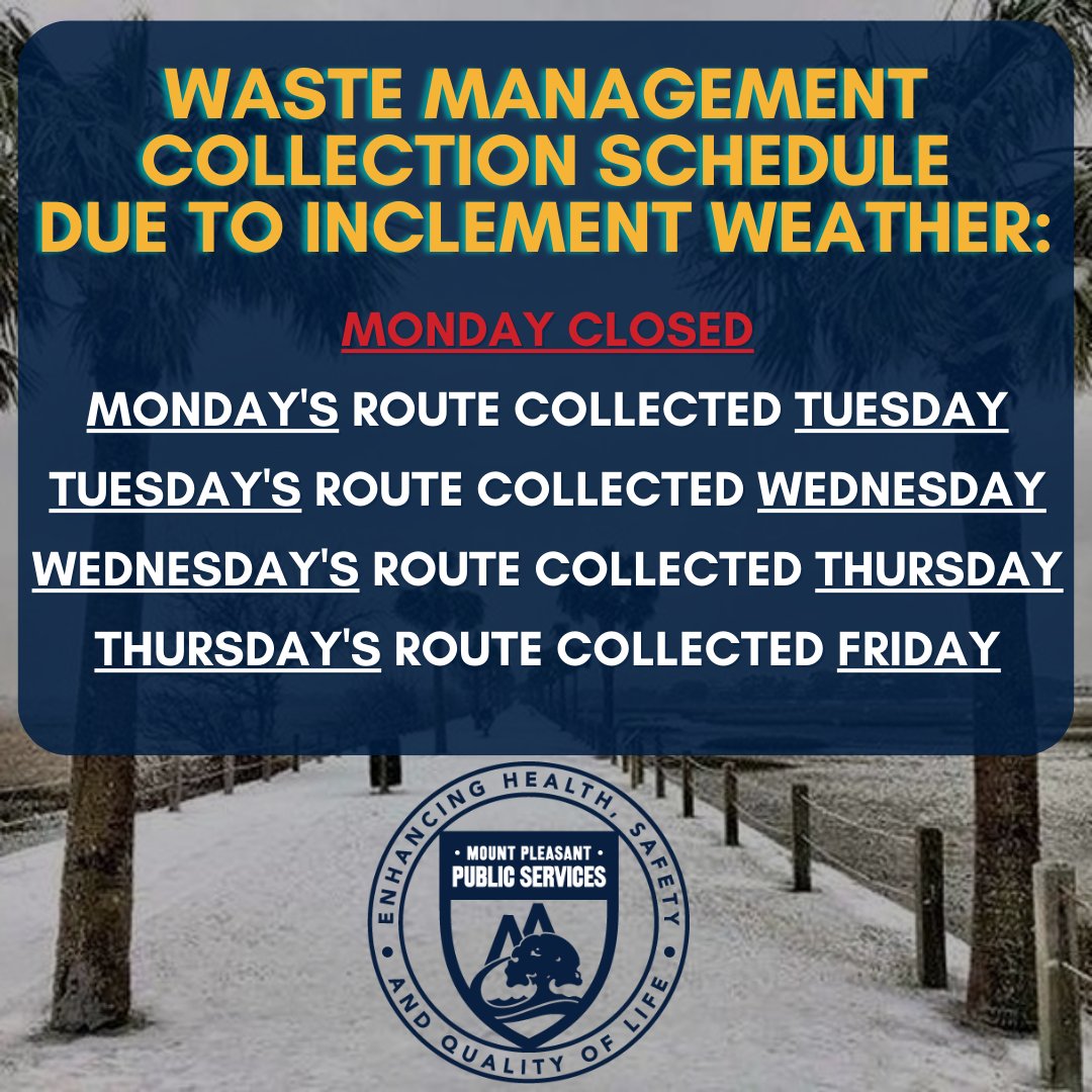 The Town of Mount Pleasant Trash &amp; Garbage collection schedule will be modified for the week of 2.1.2026

All routes will be collected, but on a modified schedule.