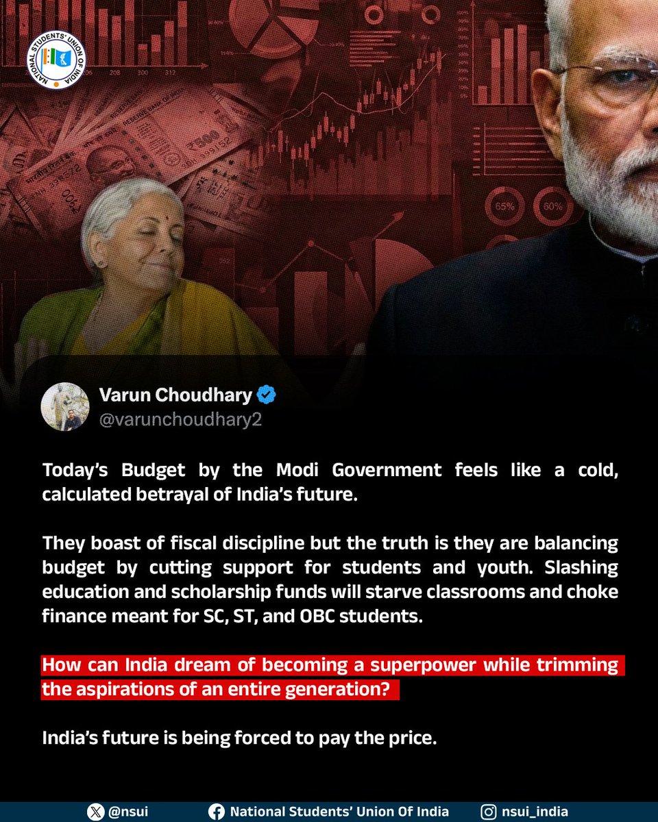 nsui's tweet photo. In the name of “fiscal discipline,” the Modi Government has imposed cuts on the education budget, scholarships, and the future of students.

Balancing budgets by reducing Higher Education budget and support for SC, ST, and OBC students exposes the government’s real priorities.

A nation that trims its education budget is trimming the aspirations of an entire generation.

NSUI demands that the government do justice to India’s education system and safeguard the future of its students.