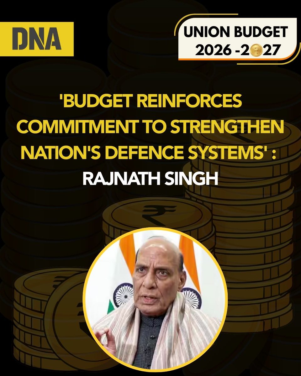 dna's tweet photo. #BudgetonDNA | Defence Minister Rajnath Singh on Sunday welcomed the Union Budget 2026–27, stating that it will further strengthen India’s defence capabilities.

“I believe that this budget fulfils the sentiments and expectations of the people. Furthermore, this budget provides a strong foundation for the Prime Minister’s vision of ‘Atmanirbhar Bharat’ (Self-Reliant India) and ‘Viksit Bharat 2047’ (Developed India by 2047). It includes appropriate provisions for the upliftment of all sections of society. In this budget, an allocation of ₹7.85 lakh crore has been made for the defence sector. I express my sincere gratitude to Prime Minister Modi for this as well,” the Defence Minister said.

#DNAUpdates | #UnionBudget2026 | #Budget2026 | #NirmalaSitharaman