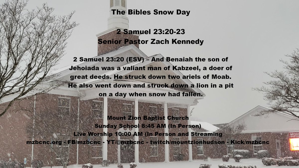 mzbcnc's tweet photo. ❄️ ONLINE ONLY TODAY ❄️
“The Bible’s Snow Day”
2 Samuel 23:20–23
A lion. A pit. A snowy day.
God still gives victory.
🔴 LIVE at 10:00 AM
Watch: https://t.co/Vy8U7TvFzE
#LiftItAllToJesus #SnowDaySermon https://t.co/W2nvuRJZCj
