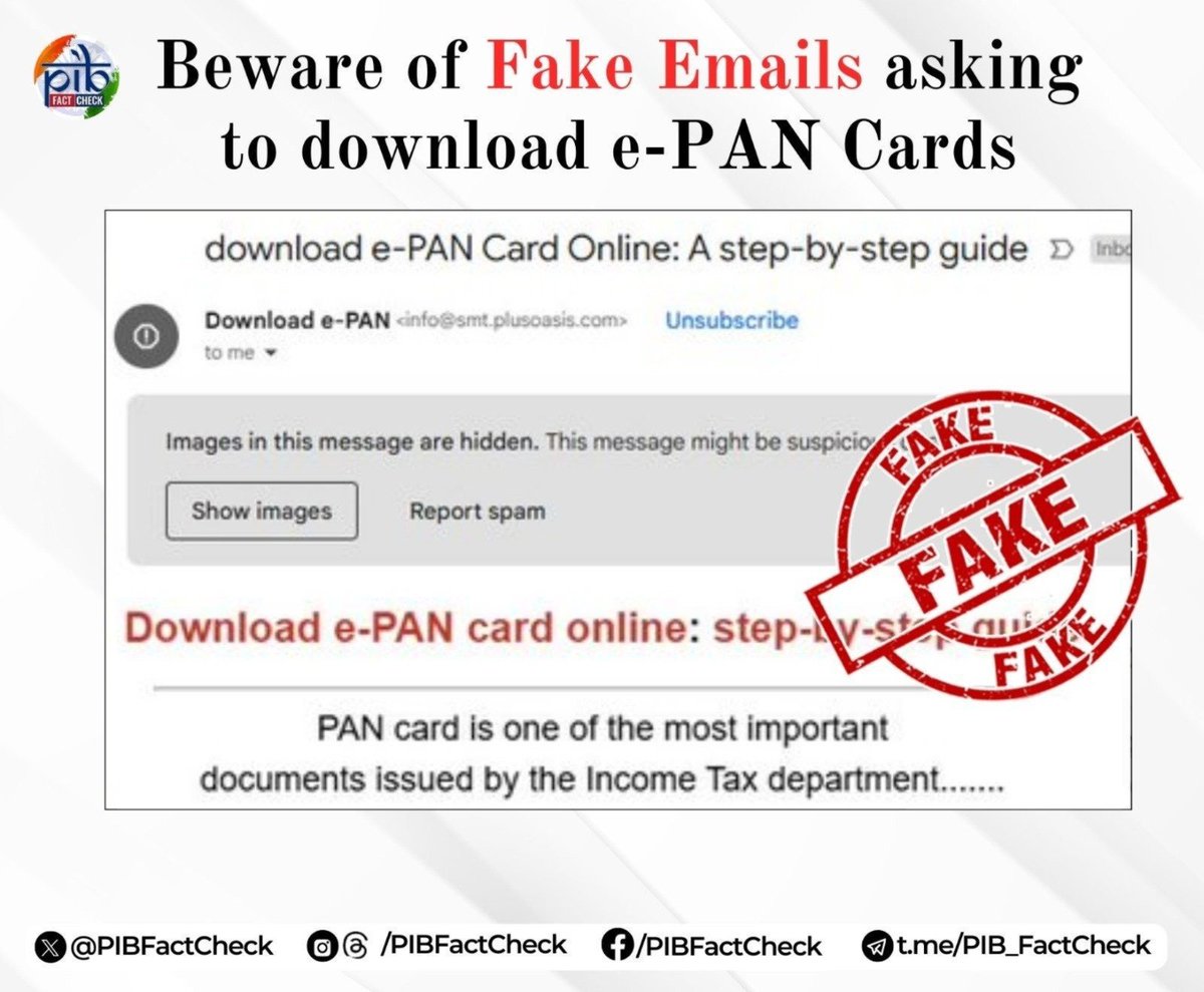 PIBFactCheck's tweet photo. 📢Have you also received an email asking you to download e-PAN Card❓

#PIBFactCheck

⚠️This Email is #Fake

✅Do not respond to any emails, links, calls &amp; SMS asking you to share financial &amp; sensitive information

➡️Details on reporting phishing E-mails: https://t.co/nMxyPtwN00 https://t.co/XpwlNslx9D