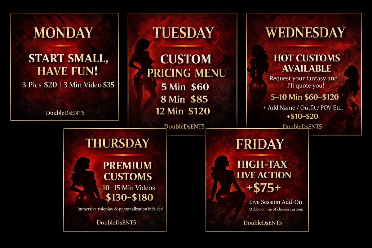 Our Weekly Luxury Menu is LIVE 😈
Each day has its own flavor… pick your pleasure.

Customs. Premium. Live Action.
No freebies. No rush jobs. Quality only.

DM “MENU” or tell us what you’re craving 💭🔥
DoubleDsENT5