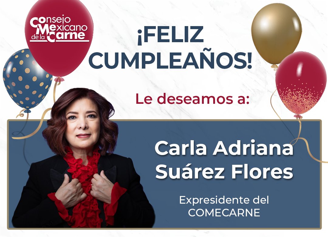 ConsejoMexCarne's tweet photo. El día de hoy le deseamos un feliz cumpleaños a Carla Adriana Suárez Flores @carlsuarez , Expresidente del COMECARNE. 

¡Felicidades! 🎂 https://t.co/Vx6IJeXqK0