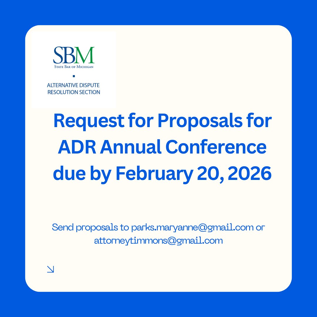 Dates and location TBD. ​T​he Conference will include at least 8 hours of advanced mediation training featuring national and Michigan practitioners and experts.