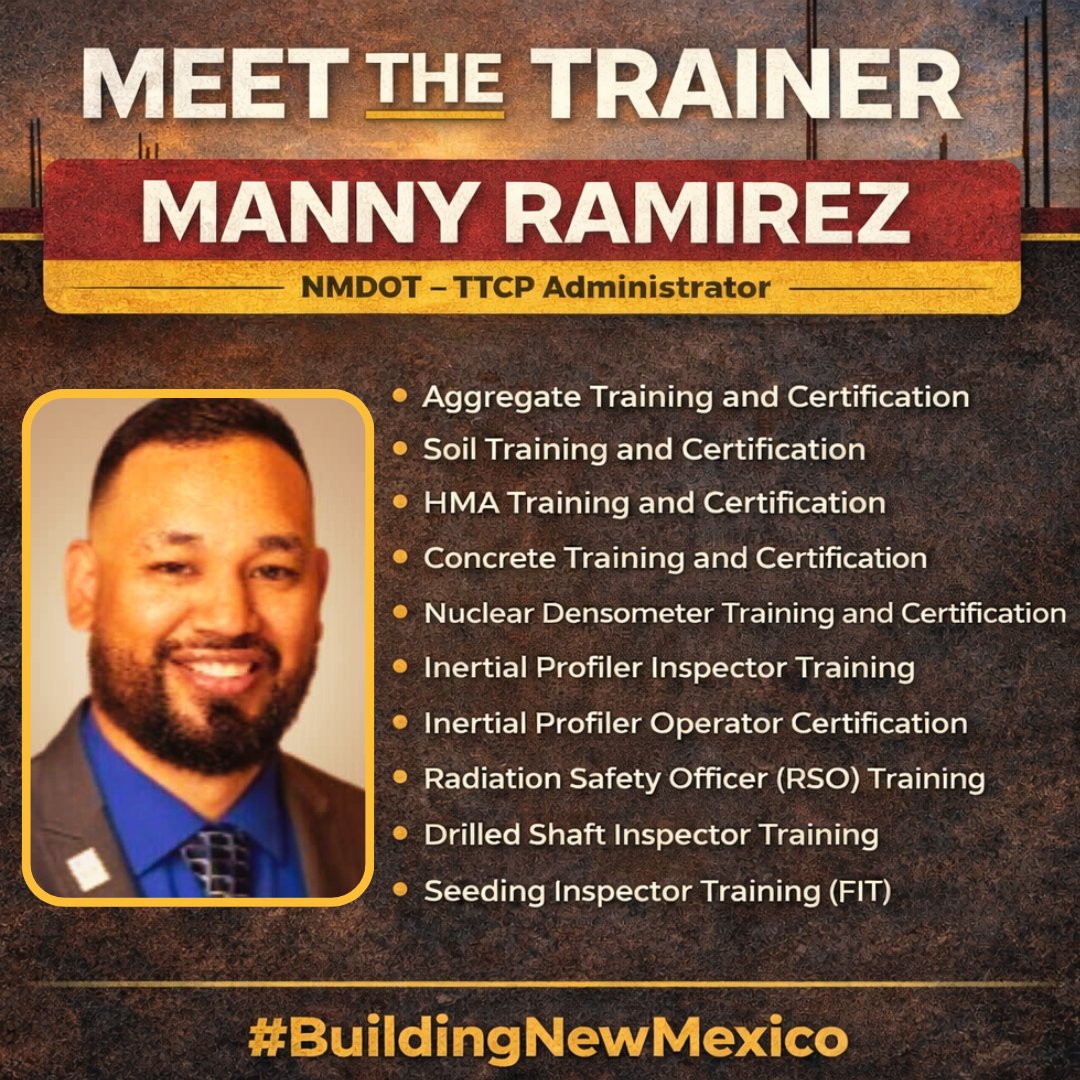Meet the trainer behind the training 👷🏽‍♂️
We’re proud to spotlight Manny Ramirez, NMDOT-TTCP Administrator, and one of the key professionals supporting quality, safety, and certification across New Mexico’s transportation industry.

#BuildingNewMexico #WorkforceDevelopment