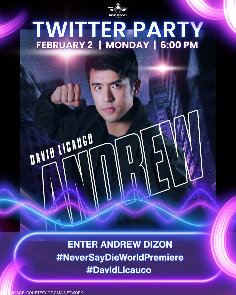 Today is D-day! David Licauco is coming back to GMA Prime at 8:55 pm together with Jillian Ward and the powerhouse cast of Never Say Die🔥!  Join us for a twitter party at 6:00 pm TODAY, February 2!  Sabay-sabay tayong mag-ingay habang inaabangan ang pagdating ni Andrew Dizon!