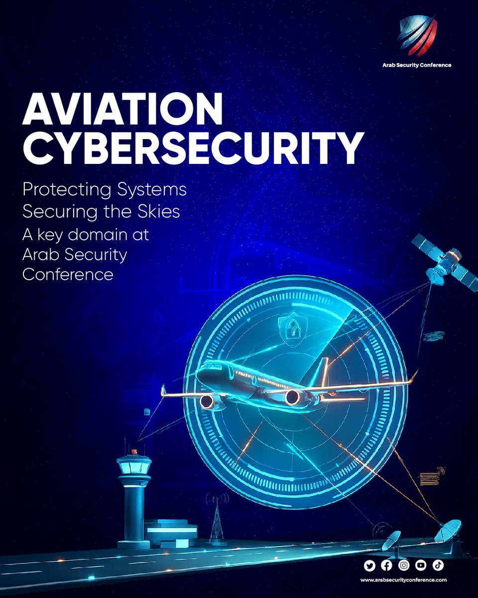 ArabConf's tweet photo. Aviation systems rely on complex, interconnected digital environments making cybersecurity a critical component of safety, reliability, and operational continuity.#ArabSecurityConference #AviationCybersecurity #CriticalInfrastructure #CyberResilience #InformationSecurity #MENA https://t.co/z46JlTCf8b