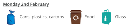 Just when you thought we'd forgotten...😇 your first collection of February will be blue bags please for recycling cans, plastics and cartons plus the "glass bag" for bottles and jars and your food caddy. Something else you can depend on!