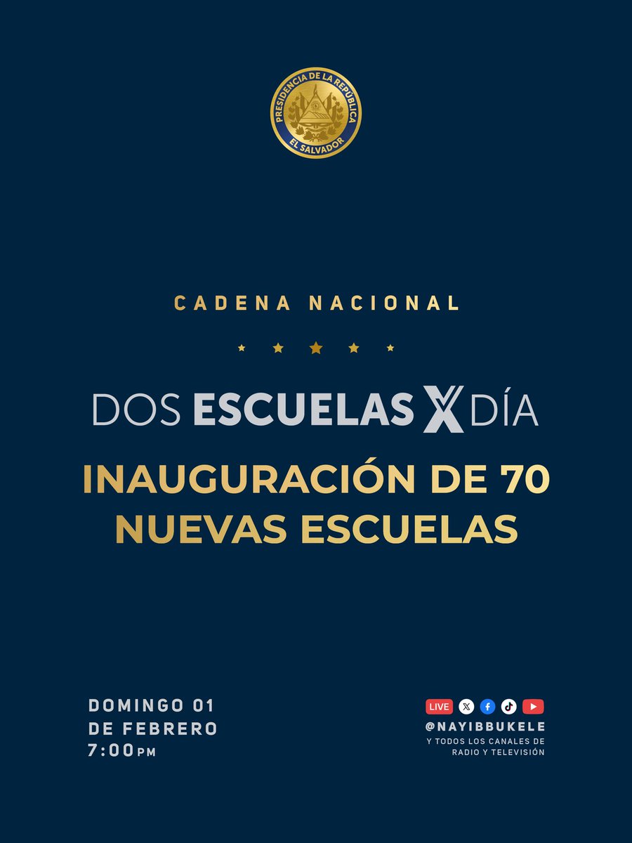 PresidenciaSV's tweet image. Sintoniza hoy la Cadena Nacional por la inauguración de 70 escuelas del programa #DosEscuelasXDía. 

⏰ 7:00 p.m.
📺 Radio y Televisión
📱 X, TikTok, YouTube y Facebook Live: 
@nayibbukele