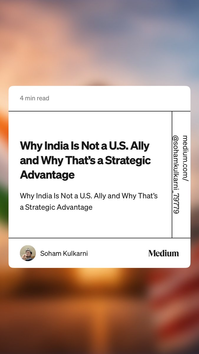 kulkarnisoham0's tweet photo. “Why India Is Not a U.S. Ally and Why That’s a Strategic Advantage” by Soham Kulkarni  https://t.co/CU99EO0jpd https://t.co/kMCItGwumd