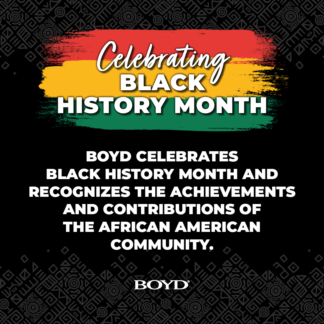 boydgaming's tweet photo. Boyd Gaming celebrates Black History Month and recognizes the achievements and contributions of the African American community. https://t.co/KtPh3l9kpL