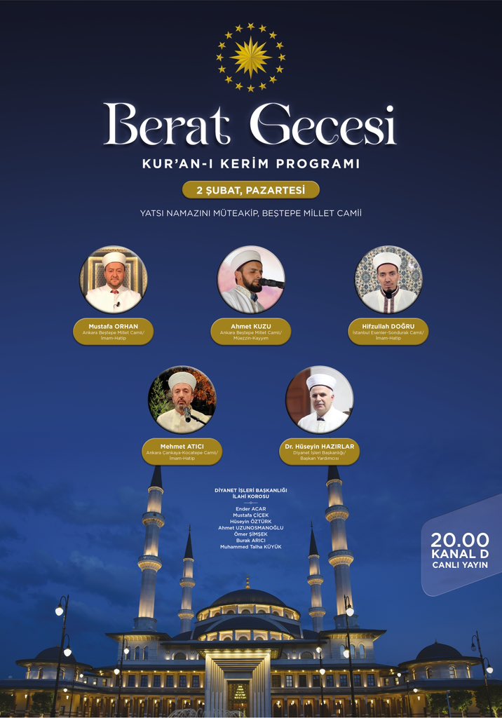 2 Şubat Pazartesi günü, yatsı namazını müteakip Beştepe Millet Camii'nde Berat Gecesi Programı düzenlenecektir.  

Tüm halkımız davetlidir.