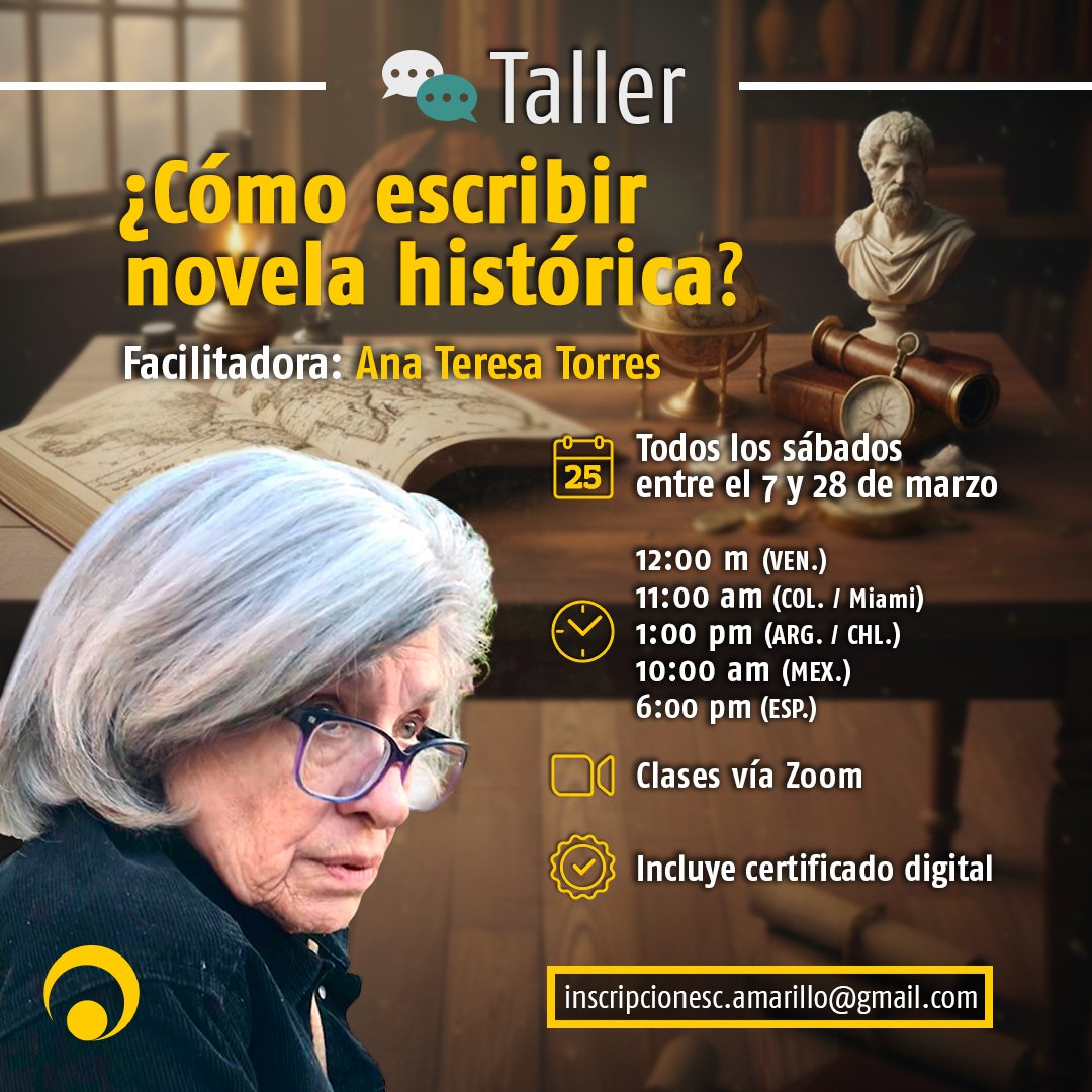circuloamarill0's tweet photo. 📢 Febrero de buenas noticias: 

Ana Teresa Torres, una de las escritoras más importantes de la historia de Venezuela, llega para dictar el taller "¿Cómo escribir novela histórica?", género del que es una referencia fundamental.

Más información: inscripcionesc.amarillo@gmail.com https://t.co/g2FdXq57na