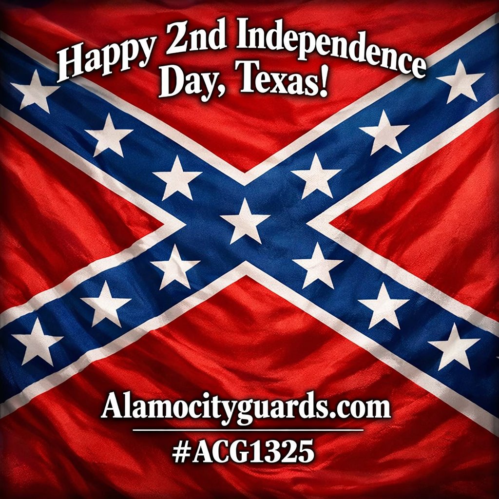 Acg1325's tweet photo. Today is the day! #TexasIndependence #AlamoCityGuards1325 #SonsofConfederateVeterans #JoinTheGuards https://t.co/F03lngK5Ru