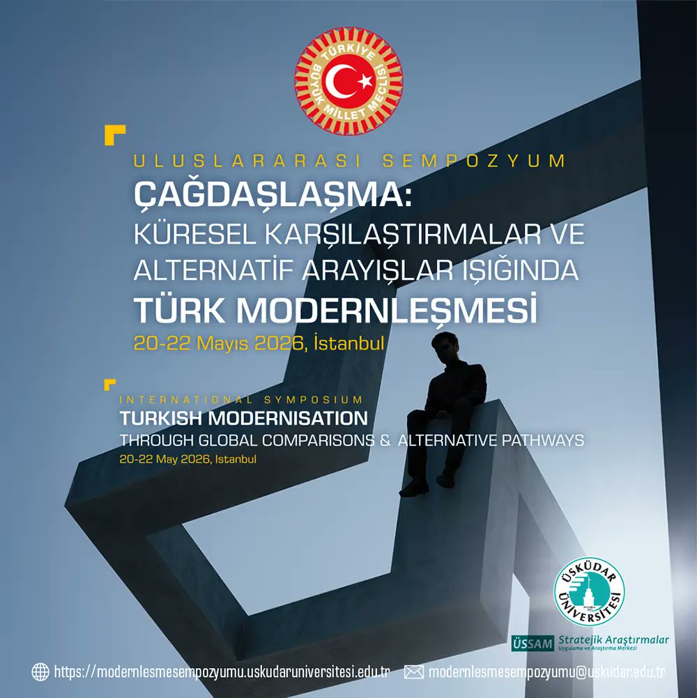 CFP - International Symposium:
Turkish Modernization through Global Comparisons and Alternative Pathways

🗓️20-22, May 2026, Istanbul

Keynote Speakers: Homi Bhabha, Nilüfer Göle, William Hale

Submission deadline: 20 March 2026

Details:  …sempozyumu.uskudaruniversitesi.edu.tr/en/2025/about