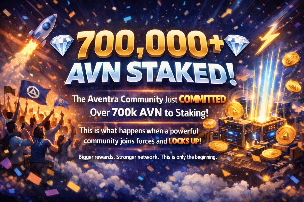 🔥🔥 STAKING POWER UNLOCKED! 🔥🔥

💎 700,000+ AVN STAKED! 💎

The Aventra Community is stacking strong and earning smart 🚀⚡

More staking. More rewards. More growth.
⛓️ Stake AVN
💰 Earn more
🚀 Grow together with Aventra

Stake • Earn • Repeat

#Aventra #AVN