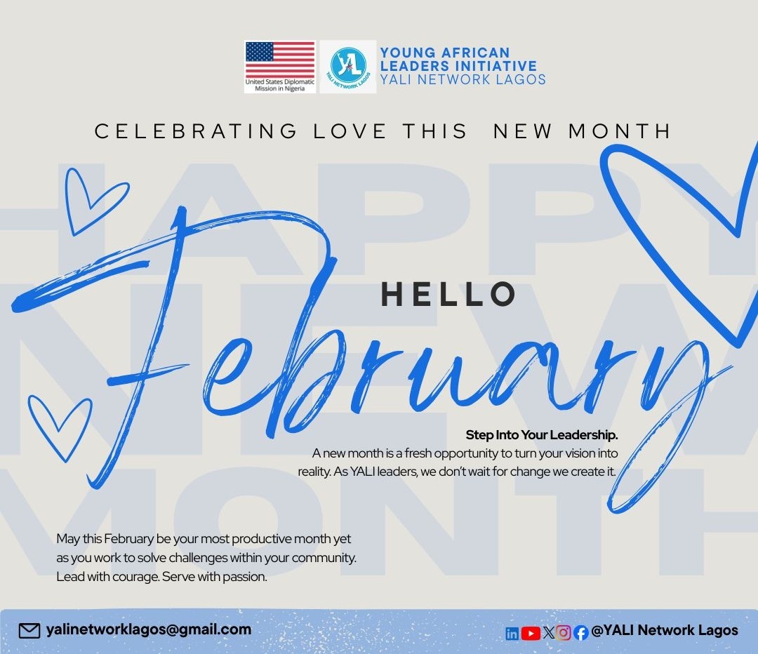 Welcome to February- a month of love, growth, purpose and meaningful impact.
May this month bring fresh opportunities, stronger connections and progress in all we do together.

#HappyNewMonth
#ourYALI
#YALINetworkLagos