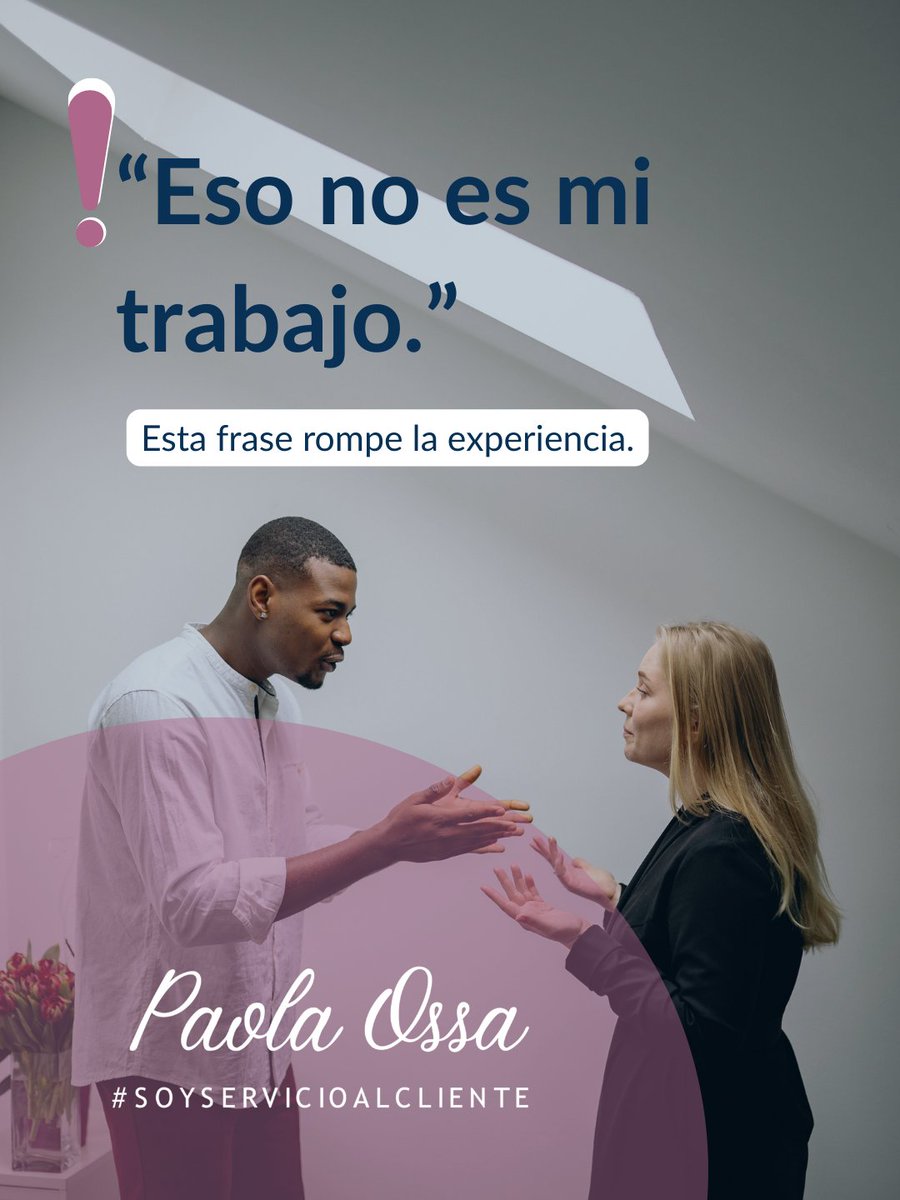 pao_ossa's tweet photo. En servicio al cliente, una frase puede calmar… o incendiar. https://t.co/kyjfZX9F4K