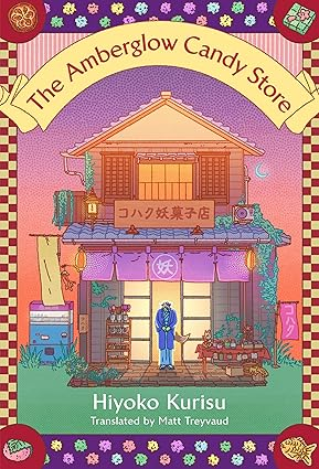 KellyGreen17's tweet photo. The Amberglow Candy Store  (by Hiyoko Kurisu)- a fun &amp; magical read!!  @penguinrandom #BooksWorthReading 
https://t.co/A6RujE6d18 https://t.co/CSmuHAKOUc