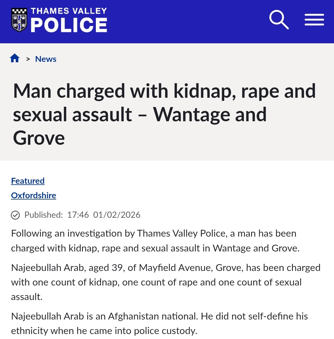 ⚠️ Thames Valley Police have charged Afghanistan national, Najeebullah Arab, 39, with kidnap, r-pe &amp; sexual assault following attacks on women in Wantage and Grove. 

Remanded in custody and appearing in court tomorrow -2 Feb

A further sexual assault remains under investigation