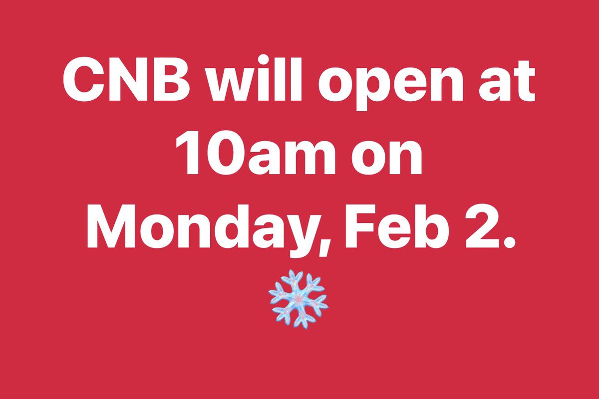 CNBTN's tweet photo. Update for Monday, February 2, 2026: All CNB branch locations will open at 10:00am. ⛄️ https://t.co/8e8F6nxmhZ