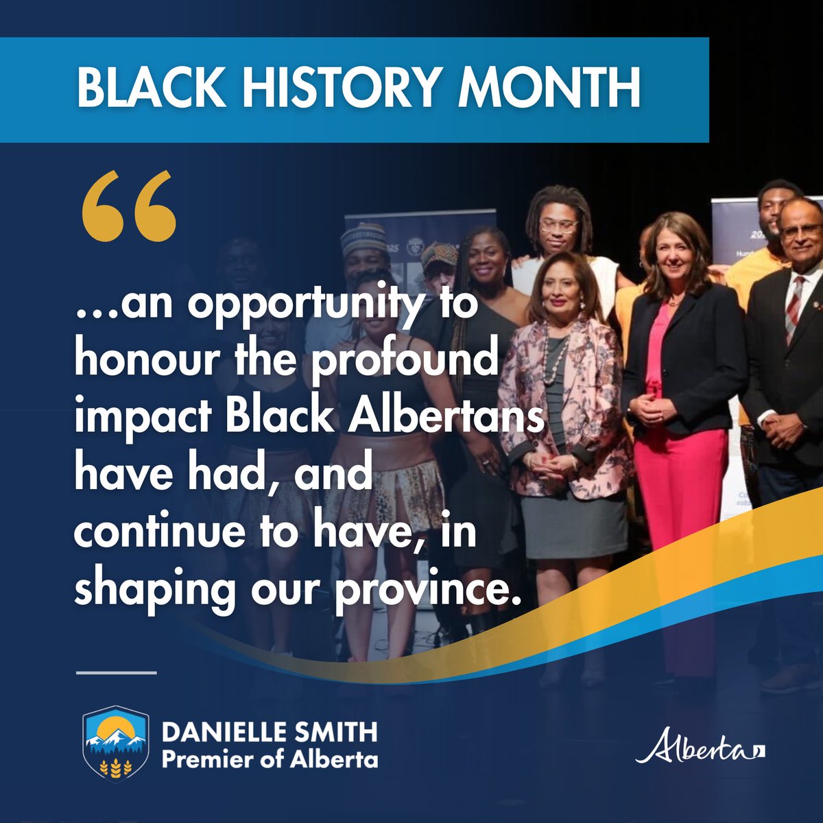 ABDanielleSmith's tweet photo. February is Black History Month in Alberta – an opportunity to honour the profound impact Black Albertans have had, and continue to have, in shaping our province.

This month encourages us to reflect on the experiences of Alberta’s earliest Black pioneers and celebrate the leaders who continue to advance progress, creativity and innovation across our communities today. Black Albertans are central to our cultural, social and economic growth.

As we reflect, let us honour and recognize that the history, contributions and aspiration of Black Albertans are woven into the fabric of who we are from the past, present and into the future.