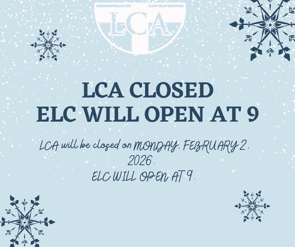 LCABulldogs's tweet photo. Out of an abundance of caution, with many residential and side roads in the city and surrounding counties still being snow and ice covered, LCA will be closed on Monday, February 2. ELC will open at 9:00am with no early room.   

Stay safe. https://t.co/tKK3nJtI1e
