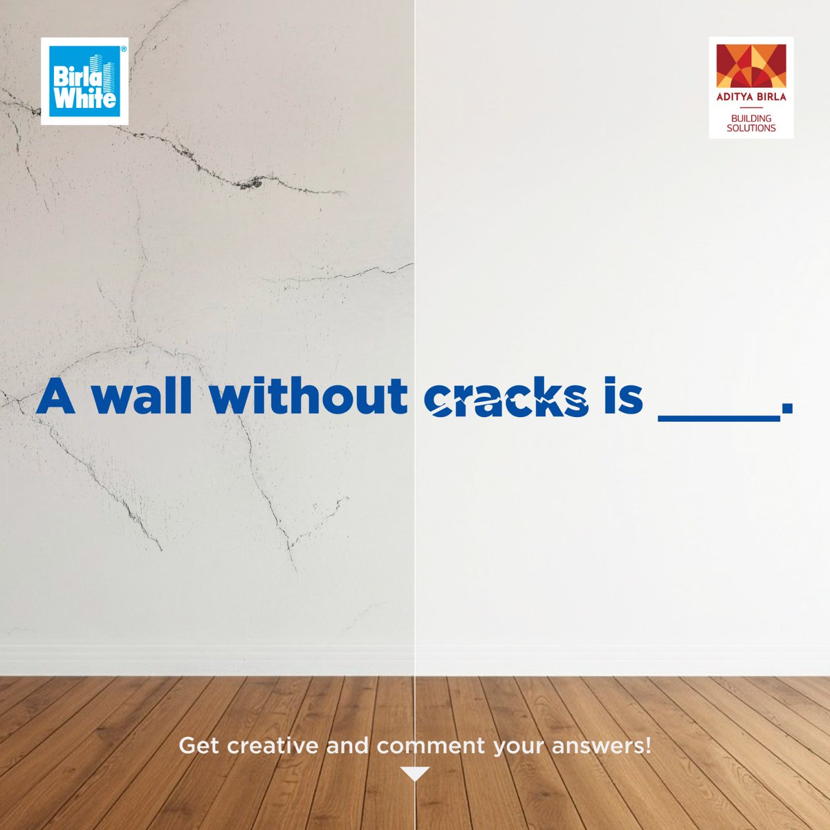 Tell us what a perfect, flawless wall means to you. Best replies + highest number of friends tagged stand a chance to win!

*T&amp;C Applied

#BirlaWhiteWallPutty #BirlaWhite #CrackFillTheBlankContest #ContestAlert #BirlaWhiteKaWhiteCementAdvantage