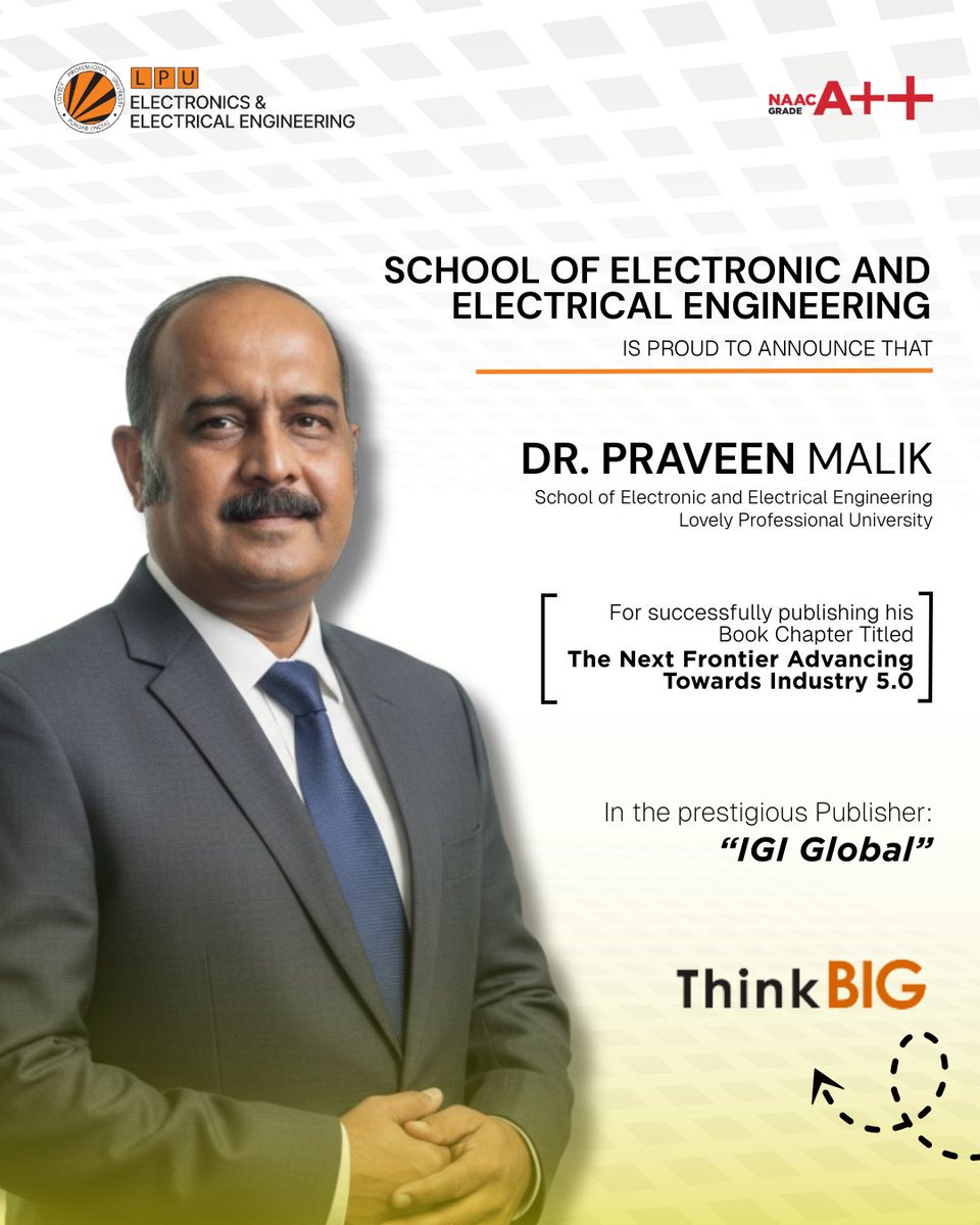 LPU_EEE's tweet photo. Congratulations to our faculty member Dr. Praveen Malik on the publication of book chapter "The Next Frontier Advancing Towards Industry 5.0" with reputed publisher "IGI Global"!  @lpuuniversity  
#LovelyProfessionalUniversity #LPU #BestUniversity #TopUniversity #lpuuniversity #ECE #EE #SEEE #ThinkBIG #EduRevolution