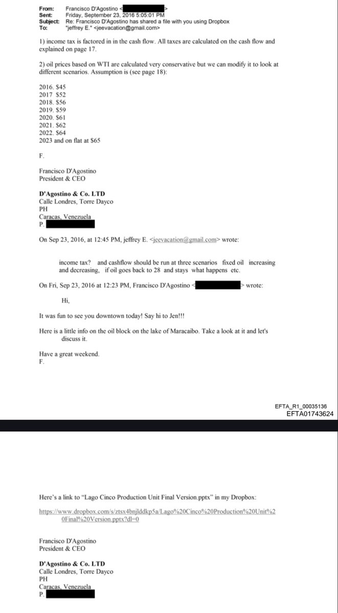 Arr3ch0's tweet photo. Francisco D'Agostino proponiéndole a Jeffrey Epstein una inversión de un bloque petrolero en Maracaibo (Unidad de Producción Lago 5). Además le manda saludos a Jen, la masajista que quería llevar a Los Roques (𝕏 de hoy más temprano)

Traducción parcial: 

Hola,
¡Fue divertido verte en el centro hoy! ¡Saluda a Jen de mi parte!!!
Aquí te dejo un poco de información sobre el bloque petrolero en el lago de Maracaibo. Échale un vistazo y lo discutimos.
Que tengas un excelente fin de semana.
F.

Aquí tienes un enlace a "Lago Cinco Production Unit Final Version.pptx" en mi Dropbox.

Fuente:https://t.co/cxIqeBONxh
